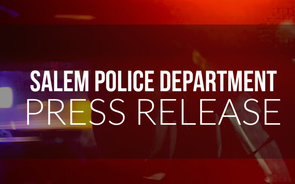 Salem Police Department Press Release