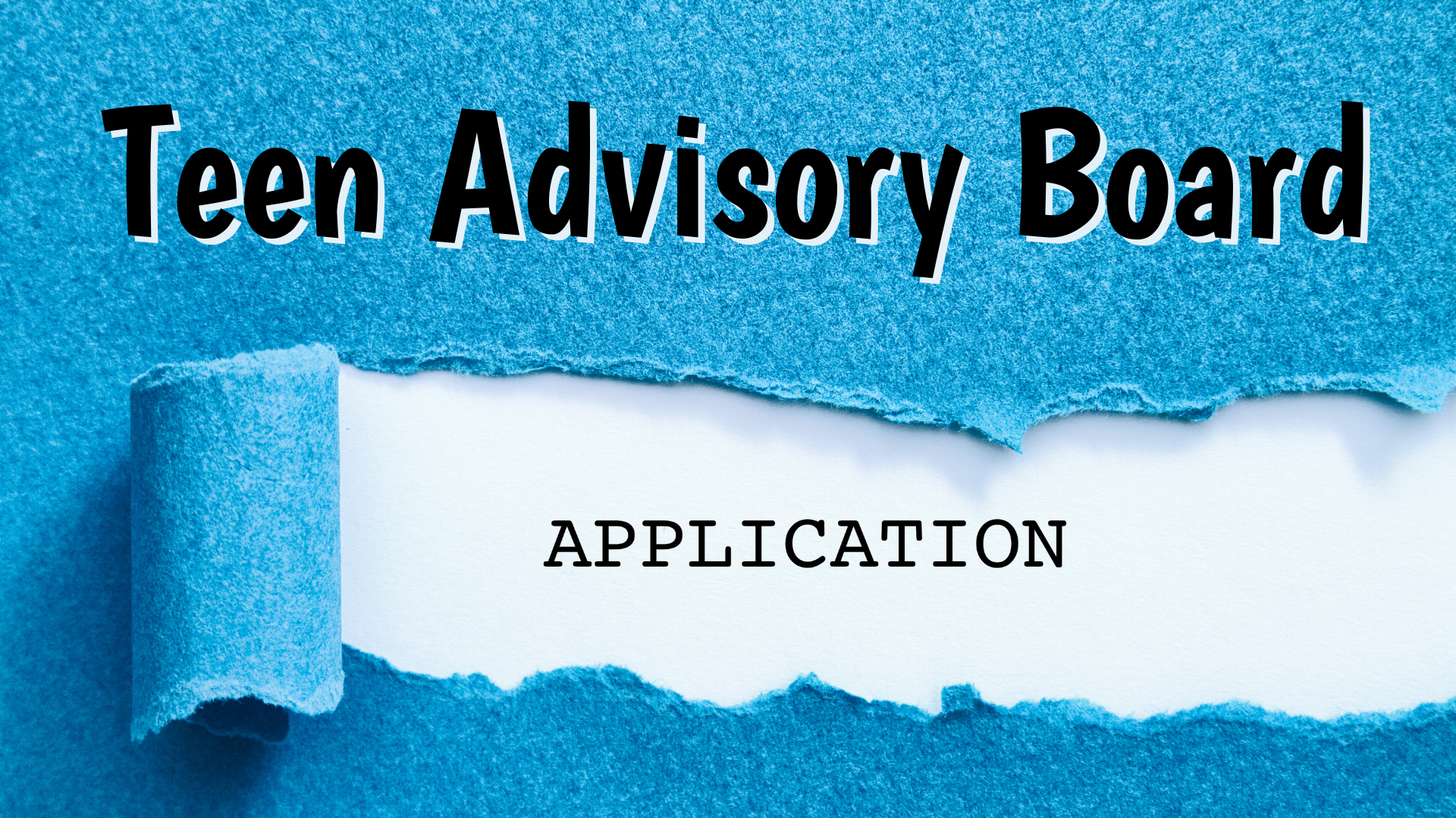 Teen Advisory Board, application, teens